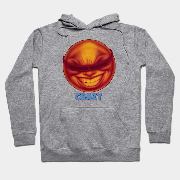 Crazy! Hoodie by HellraiserDesigns